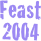 Feast
2004